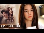 ใบไม้ที่ปลิดปลิว EP.1 วันที่ 11 มิ.ย. 62 ตอนที่ 1