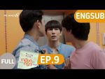 TharnType เกลียดนักมาเป็นที่รักกันซะดีๆ EP.9 วันที่ 2 ธันวาคม 2562 ตอนที่ 9