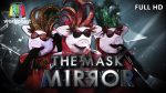 THE MASK MIRROR EP.5 วันที่ 12 ธ.ค. 62 ตอนที่ 5