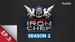 The Next Iron Chef เชฟกระทะเหล็ก 2 EP.3 วันที่ 23 ส.ค. 63