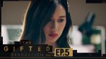 The Gifted Graduation EP.5 วันที่ 4 ต.ค. 63 ตอนที่ 5