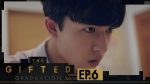 The Gifted Graduation EP.6 วันที่ 11 ต.ค. 63 ตอนที่ 6