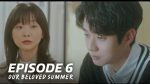 ร้อนนั้นเรารักกัน ตอนที่ 6 ร้อนนั้นเรารักกัน EP.6