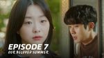 ร้อนนั้นเรารักกัน ตอนที่ 7 ร้อนนั้นเรารักกัน EP.7