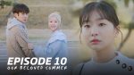 ร้อนนั้นเรารักกัน ตอนที่ 10 ร้อนนั้นเรารักกัน EP.10