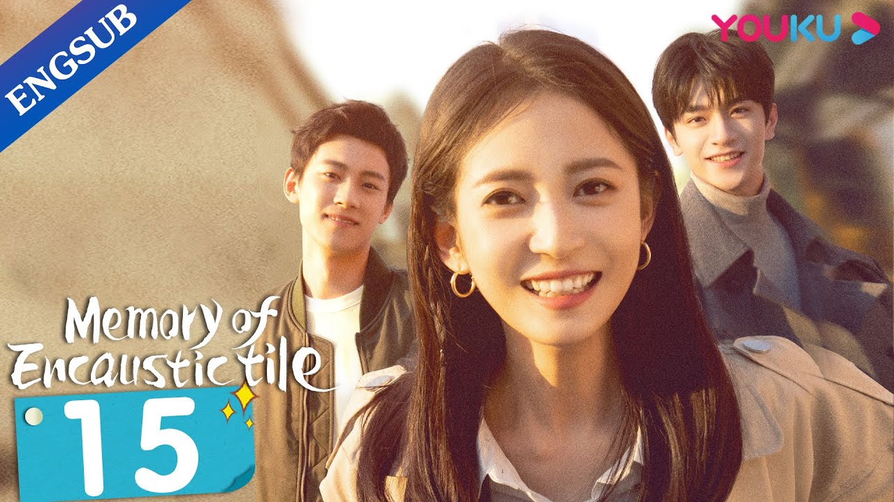 สานรักนักบูรณะ Memory Of Encaustic Tile EP.15 ซับไทย