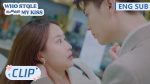 EP.10 Who Stole My Kiss ใครขโมยจูบแรกของฉัน ตอนที่ 10