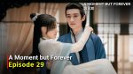 EP.29 ขณะหนึ่งชั่วนิจนิรันดร์ พากย์ไทย ตอนที่ 29