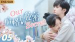 EP.5 Our Secret รักในความลับ พากย์ไทย ตอนที่ 5