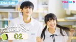 EP.2 รักนำทางไปหาเธอ พากย์ไทย ตอนที่ 2