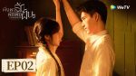 EP.2 พึ่งพารักพักพิงฝัน ซับไทย ตอนที่ 2